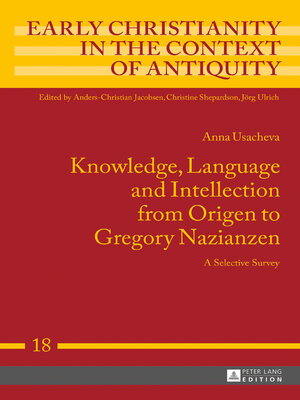 cover image of Knowledge, Language and Intellection from Origen to Gregory Nazianzen